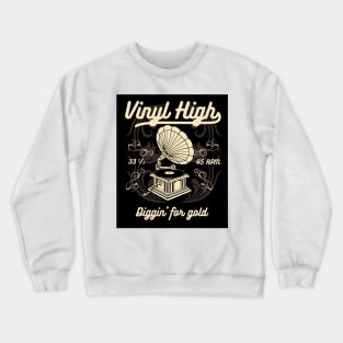 Vinyl High Crewneck Sweatshirt